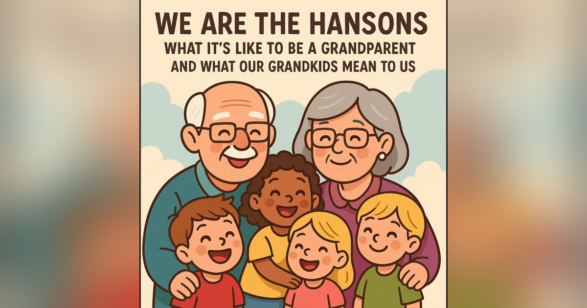 What it's like to be a grandparent and what our grandkids mean to us What it's like to be a grandparent and what our grandkids mean to us