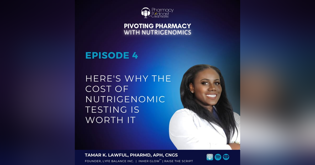 Episode 004 | Here's Why The Cost Of Nutrigenomic Testing Is Worth It Episode 004 | Here's Why The Cost Of Nutrigenomic Testing Is Worth It