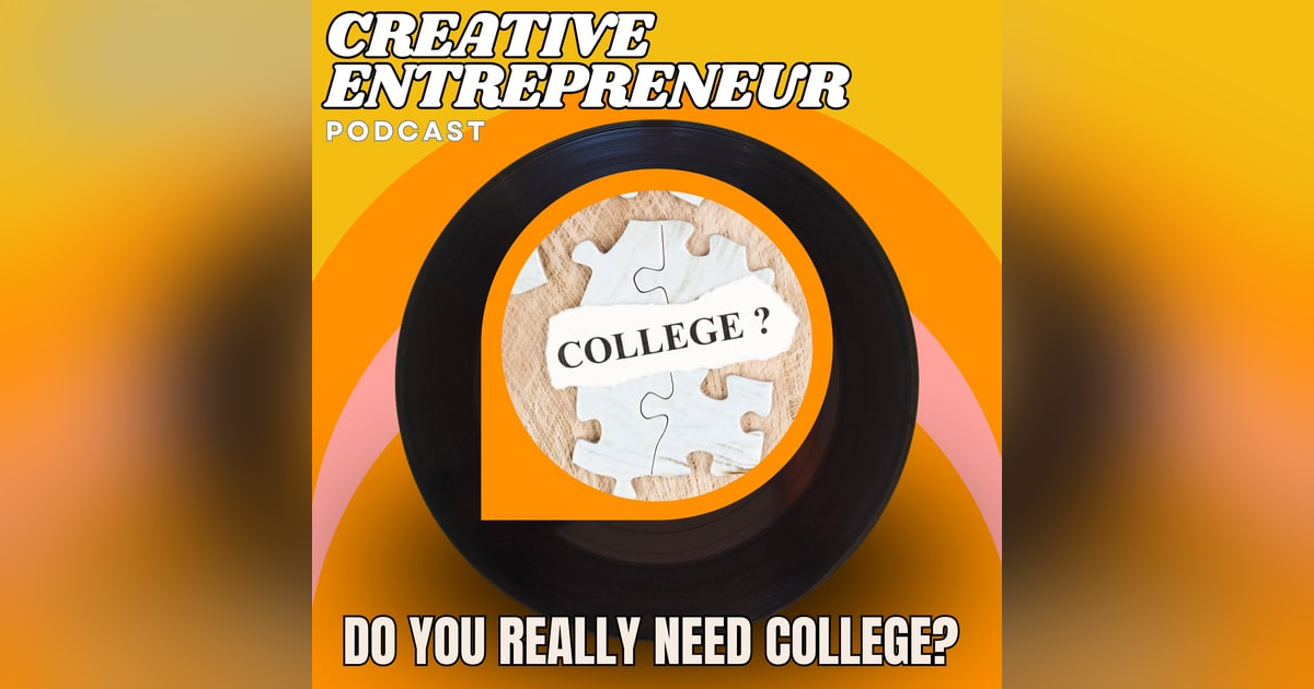 College vs. Entrepreneurship: Should Entrepreneurs Skip School to Succeed? College vs. Entrepreneurship: Should Entrepreneurs Skip School to Succeed?