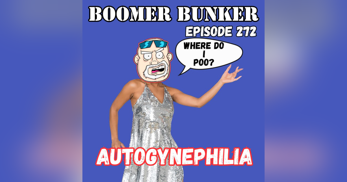 Autogynephilia | Episode 272 Autogynephilia | Episode 272