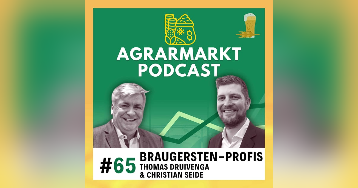 🌾🍺 Braugerste im Fokus: Christian Seide & Thomas Druivenga über hohe Prämien + Marktausblick 🌾🍺 Braugerste im Fokus: Christian Seide & Thomas Druivenga über hohe Prämien + Marktausblick