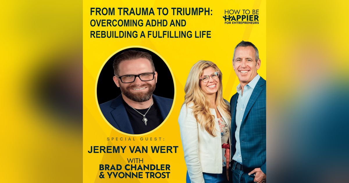 Episode 118: From Trauma to Triumph: Overcoming ADHD and Rebuilding a Fulfilling Life Episode 118: From Trauma to Triumph: Overcoming ADHD and Rebuilding a Fulfilling Life