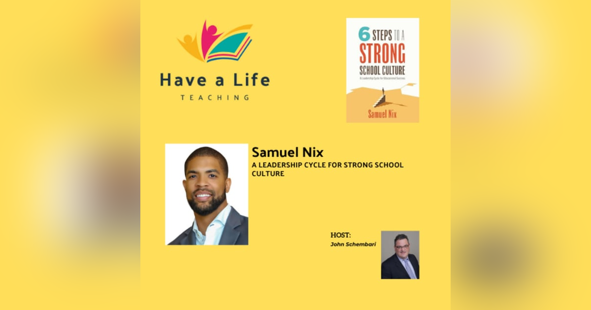 How to Develop a Strong School Culture in 6 Steps (Samuel Nix) How to Develop a Strong School Culture in 6 Steps (Samuel Nix)