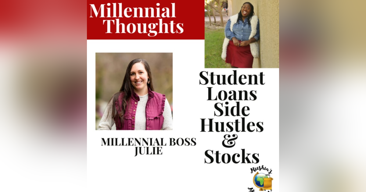 Stocks, Side Hustles and Student Debt Stocks, Side Hustles and Student Debt