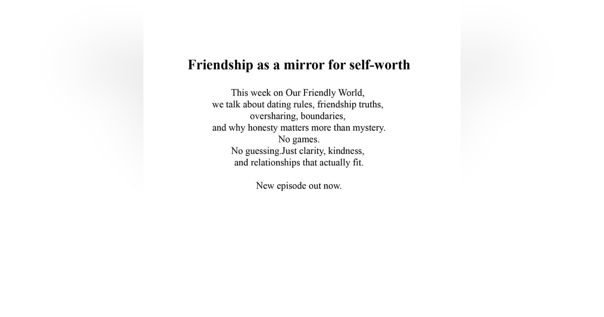 The Measuring Cup: Honesty, Self-Worth, and the Measure of Friendship The Measuring Cup: Honesty, Self-Worth, and the Measure of Friendship