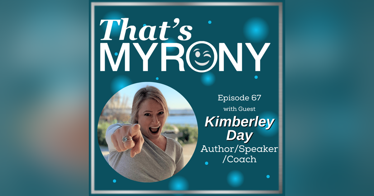 How Cancer Became the Myronic Catalyst for Transformation with Kimberley Day How Cancer Became the Myronic Catalyst for Transformation with Kimberley Day