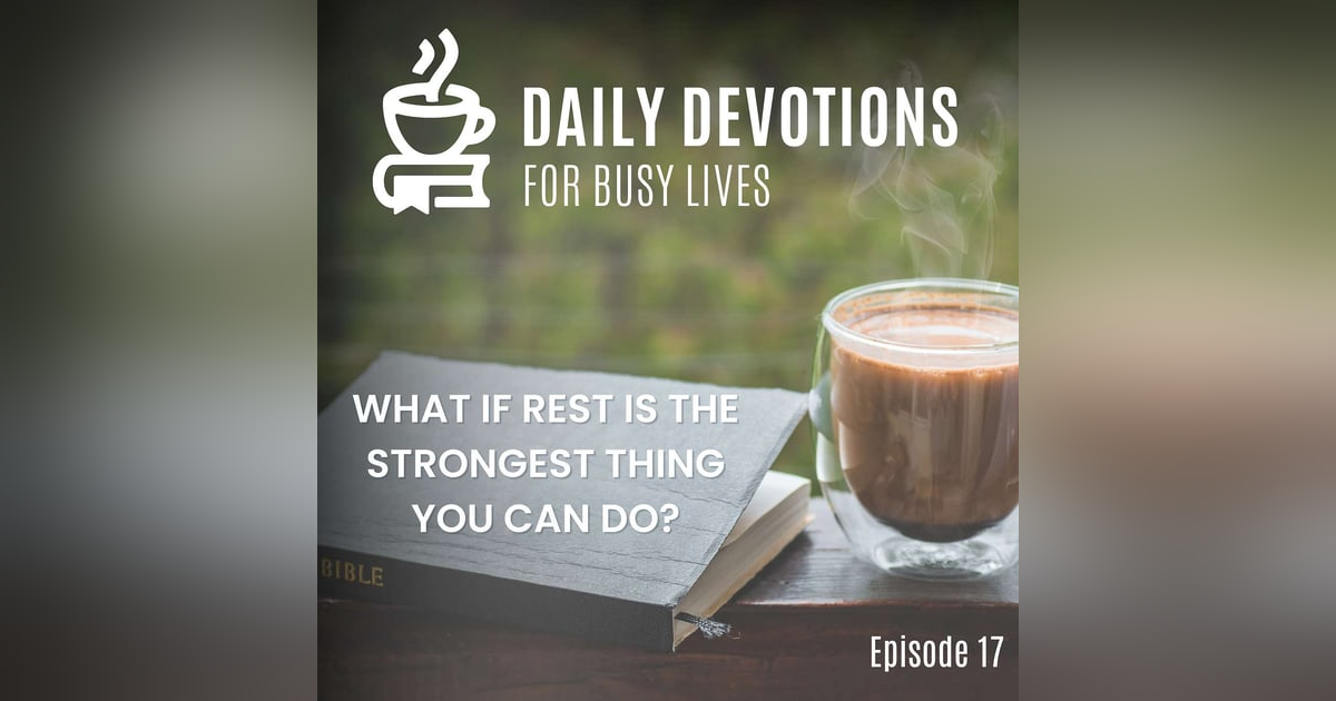 What If Rest Is the Strongest Thing You Can Do? What If Rest Is the Strongest Thing You Can Do?