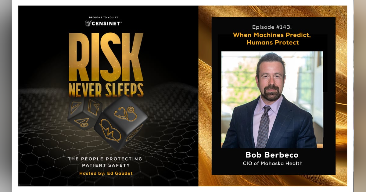 Episode #143. When Machines Predict, Humans Protect with Bob Berbeco, CIO of Mahaska Health Episode #143. When Machines Predict, Humans Protect with Bob Berbeco, CIO of Mahaska Health