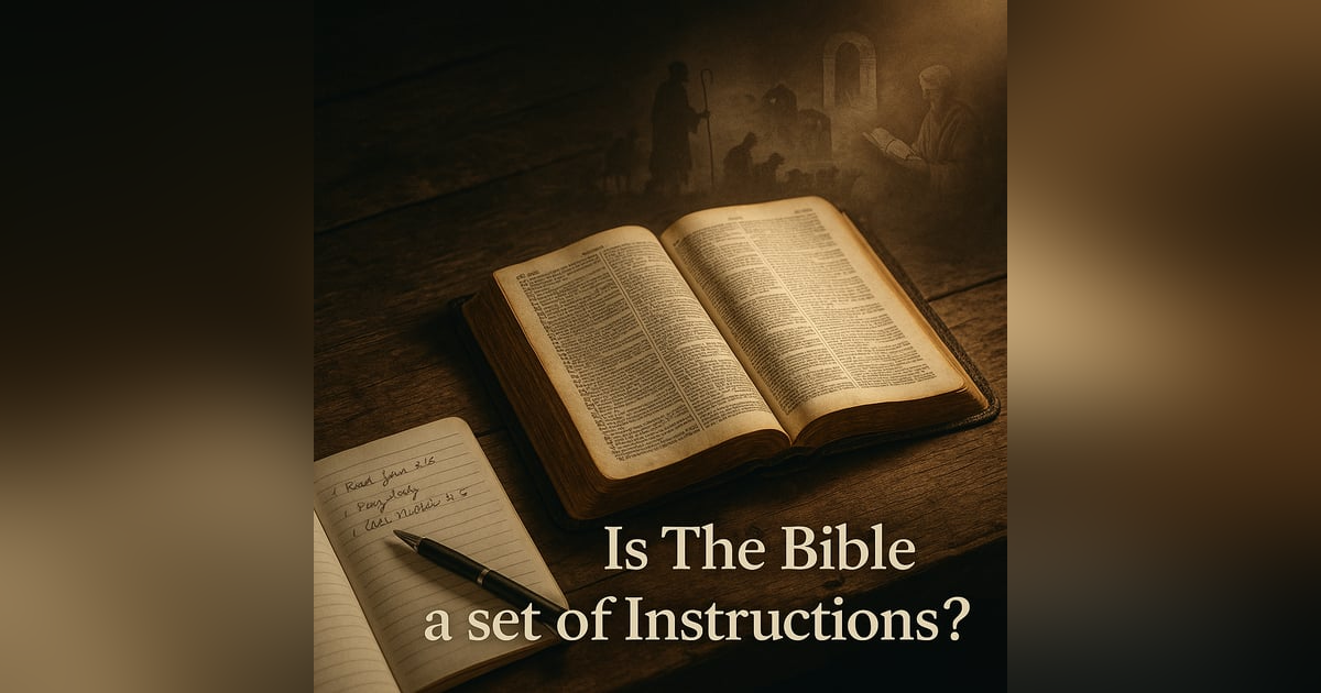 What If the Bible Isn’t an Instruction Manual at All? What If the Bible Isn’t an Instruction Manual at All?