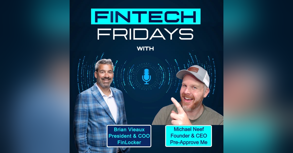 Fintech Fridays w/ Michael Neef Fintech Fridays w/ Michael Neef