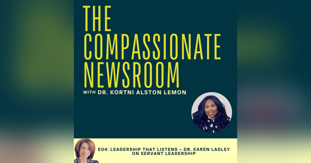 E04: Leadership that Listens – Dr. Karen Ladley on Servant Leadership E04: Leadership that Listens – Dr. Karen Ladley on Servant Leadership