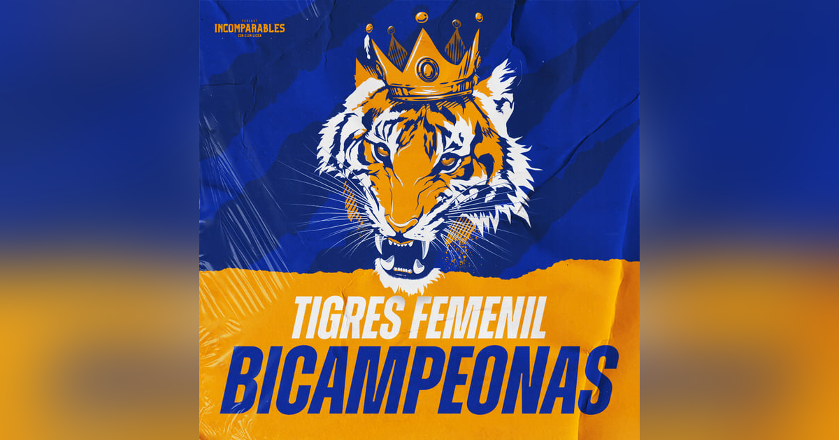Tigres Femenil Bicampeonas Tigres Femenil Bicampeonas