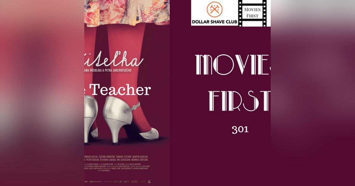 301: The Teacher (Czech) - Movies First with Alex First & Chris Coleman 301: The Teacher (Czech) - Movies First with Alex First & Chris Coleman