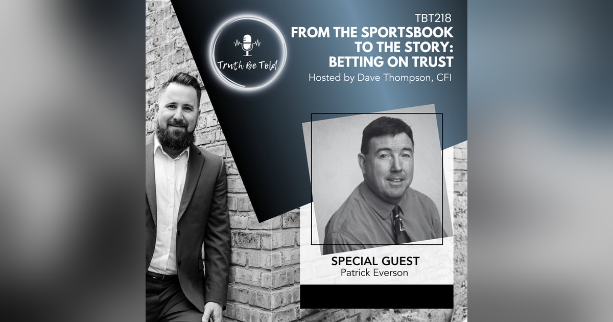 From the Sportsbook to the Story: Betting on Trust with Patrick Everson. From the Sportsbook to the Story: Betting on Trust with Patrick Everson.