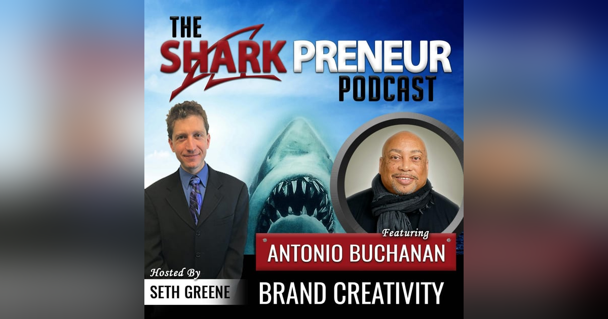 575: Brand Creativity with Antonio Buchanan 575: Brand Creativity with Antonio Buchanan