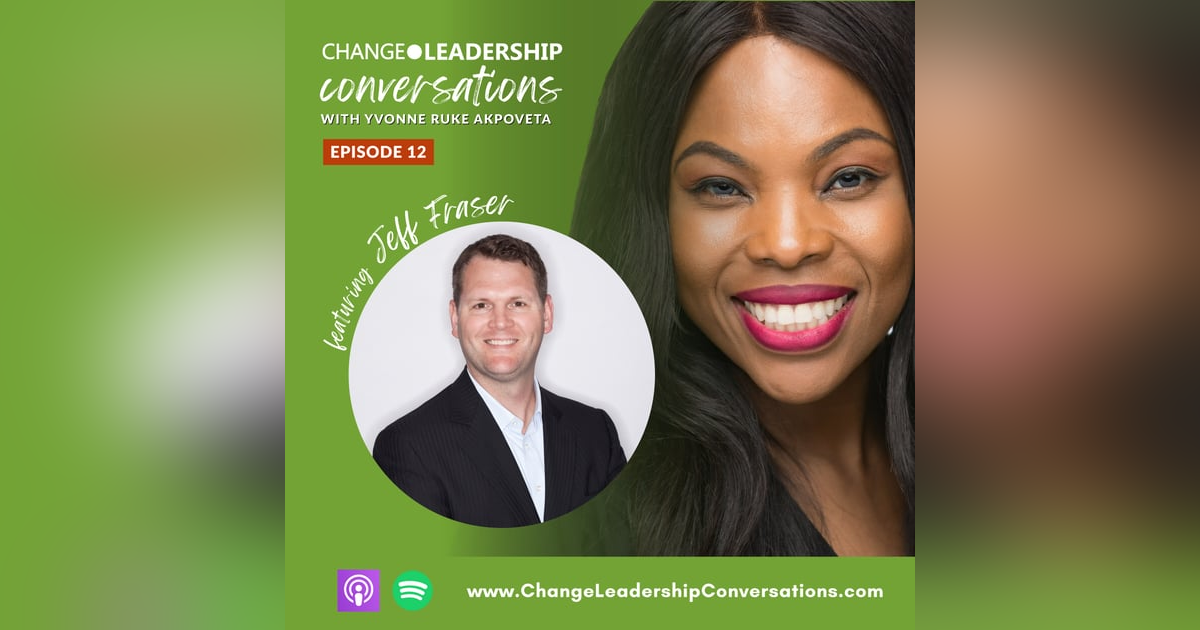 Leading Enterprise Wide Change | Ep 12 Leading Enterprise Wide Change | Ep 12