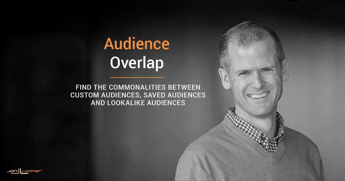 Facebook Audience Overlap: Find Commonalities Between Audiences Facebook Audience Overlap: Find Commonalities Between Audiences