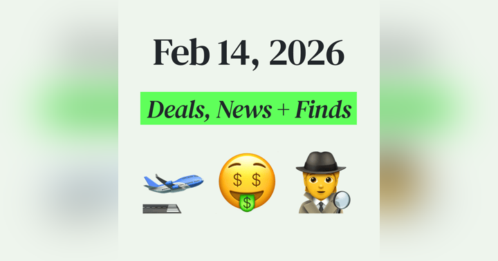image for 💰 My Top Finds, Latest Deals, and Best Recommendations (2/14/26)