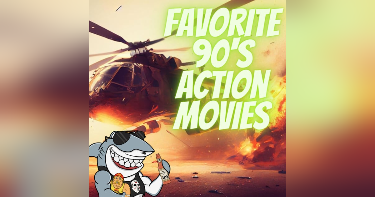 Favorite 90's Action Movies Favorite 90's Action Movies