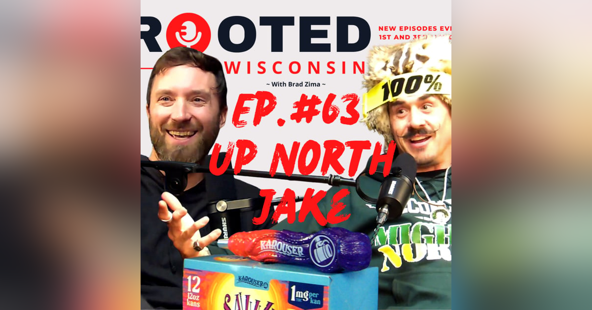 Up North Jake - Life's Packages, Rock Bottom, and Following Through - Episode #63 Up North Jake - Life's Packages, Rock Bottom, and Following Through - Episode #63