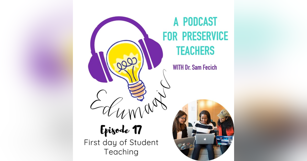 First day of Student Teaching -17 First day of Student Teaching -17