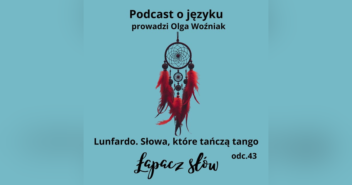 Lunfardo. Słowa, które tańczą tango Lunfardo. Słowa, które tańczą tango