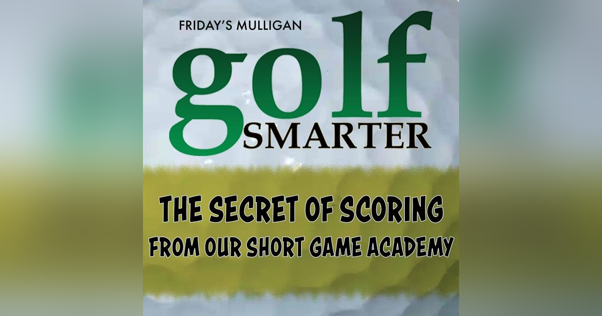 The Secret of Scoring from Our Short Game Academy with Terry "The Wedge Guy" Koehler The Secret of Scoring from Our Short Game Academy with Terry "The Wedge Guy" Koehler