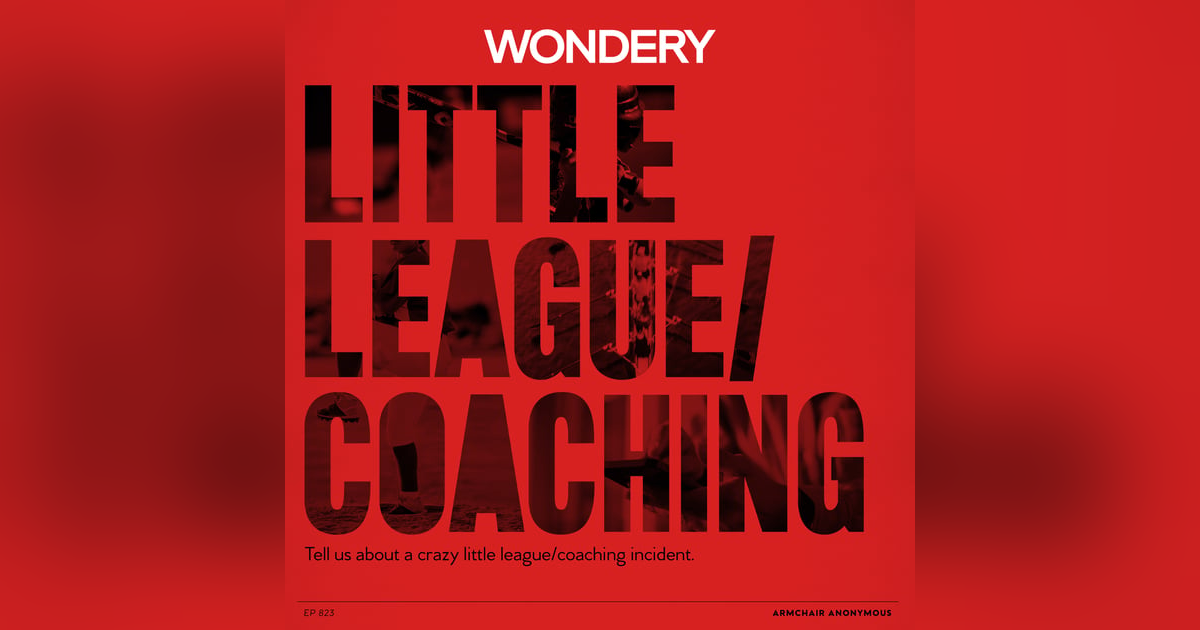 Armchair Anonymous: Little League/Coaching Armchair Anonymous: Little League/Coaching