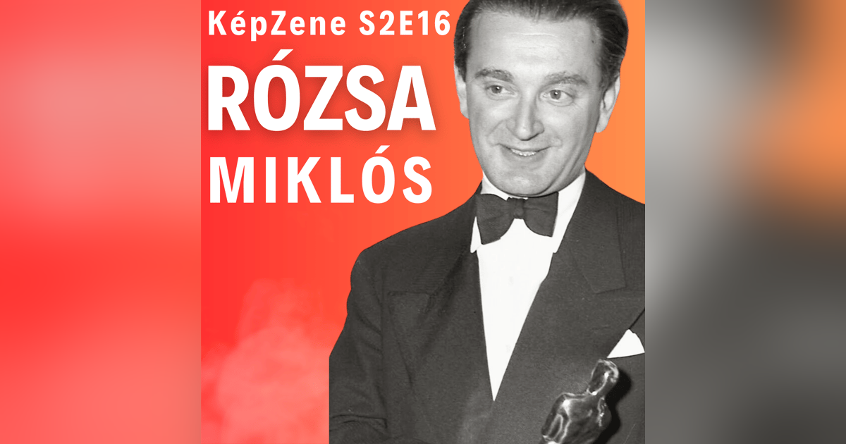 KépZene - Rózsa Miklós KépZene - Rózsa Miklós