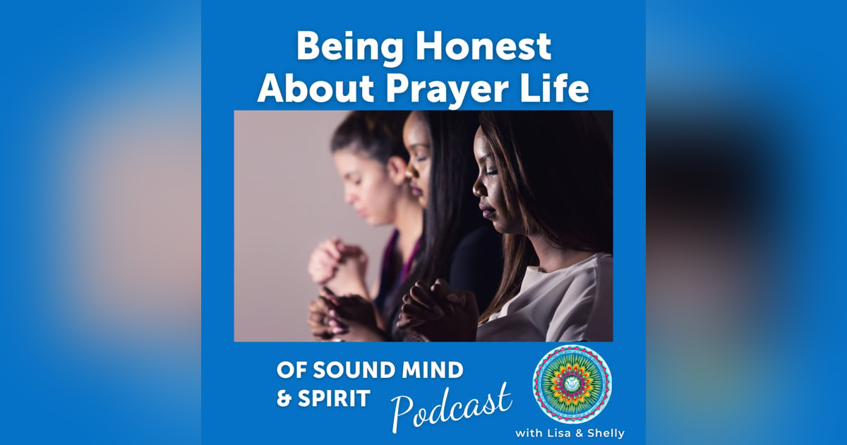 008. Being Honest About Prayer Life 008. Being Honest About Prayer Life