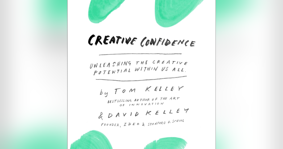 Unleashing Imagination: The Power of Creative Confidence by Tom Kelley Unleashing Imagination: The Power of Creative Confidence by Tom Kelley