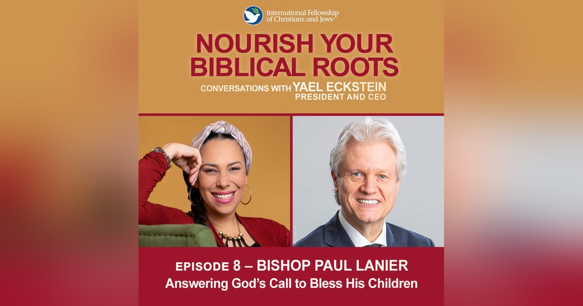 Conversations with Yael: Bishop Paul Lanier — “Answering God’s Call to Bless His People” Conversations with Yael: Bishop Paul Lanier — “Answering God’s Call to Bless His People”