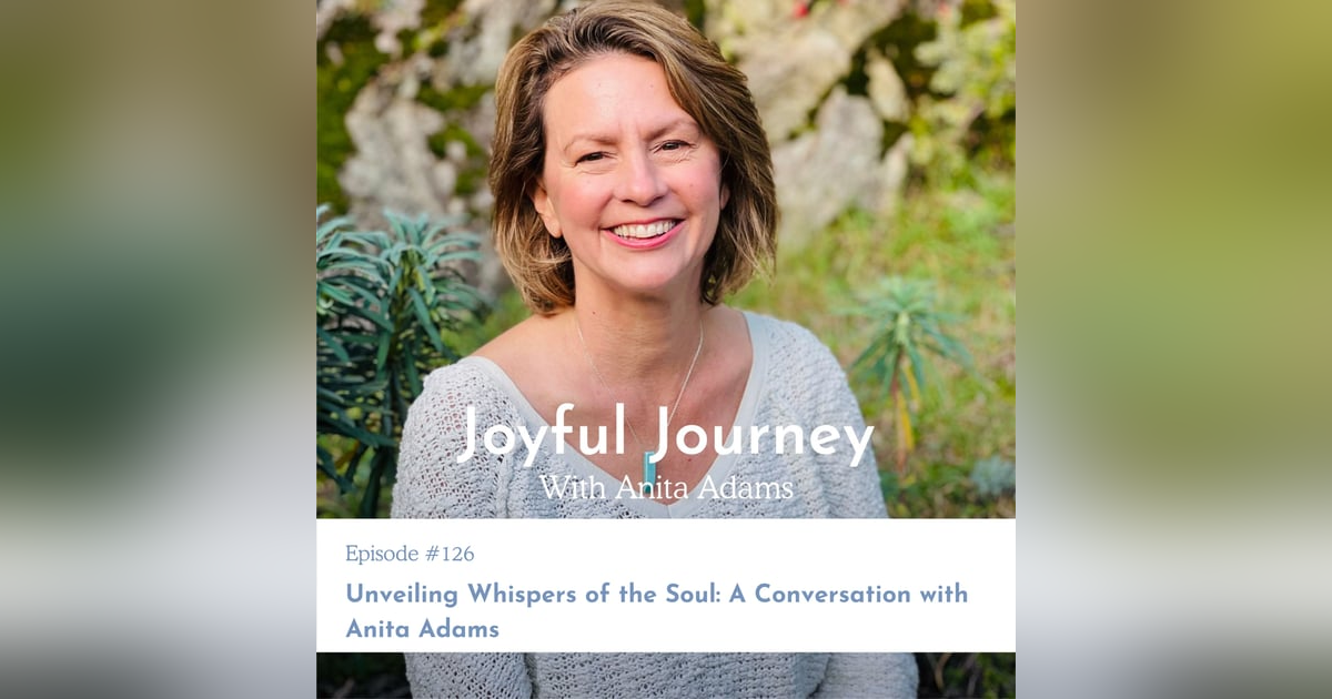Unveiling Whispers of the Soul: A Conversation with Anita Adams Unveiling Whispers of the Soul: A Conversation with Anita Adams