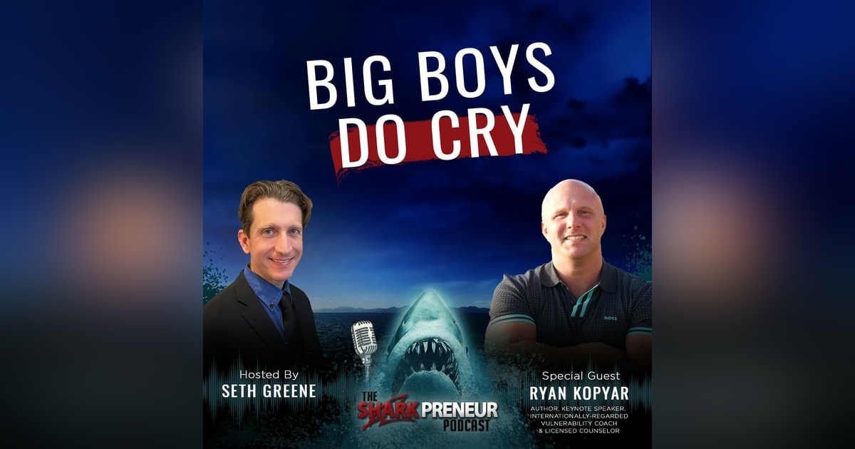 1049: Big Boys Do Cry with Ryan Kopyar 1049: Big Boys Do Cry with Ryan Kopyar
