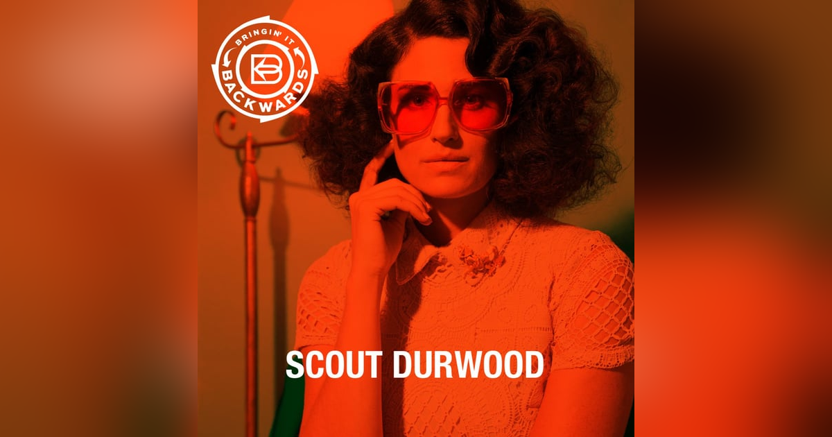 Interview with Scout Durwood Interview with Scout Durwood