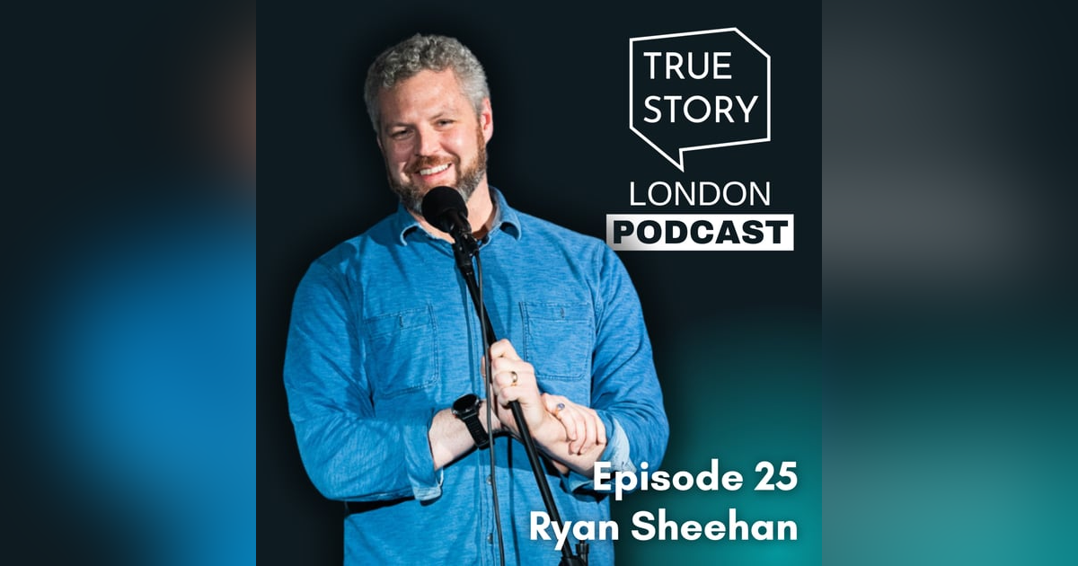 25 - A Father's Loss w/Ryan Sheehan 25 - A Father's Loss w/Ryan Sheehan