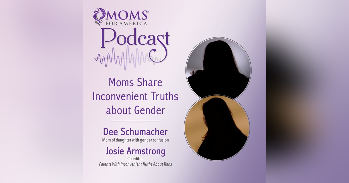 Moms Share Inconvenient Truths about Gender Moms Share Inconvenient Truths about Gender