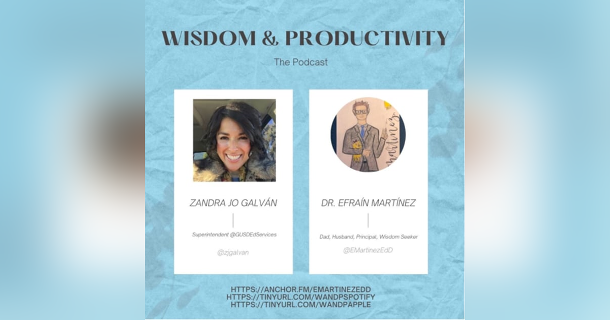 40th: Interviewing Zandra Jo Galván, Superintendent @GUSDEdServices 40th: Interviewing Zandra Jo Galván, Superintendent @GUSDEdServices