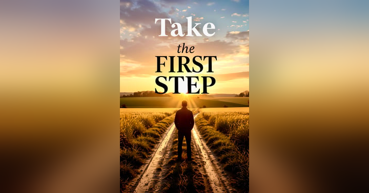 image for Take The First Step: Courage When You Don’t Feel Ready