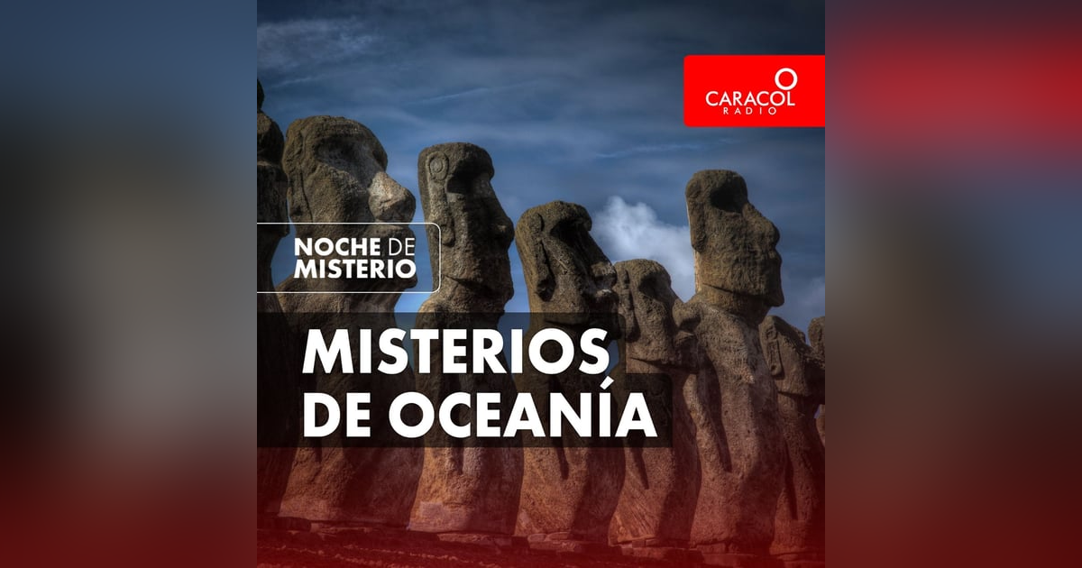 Misterios de Oceanía Misterios de Oceanía