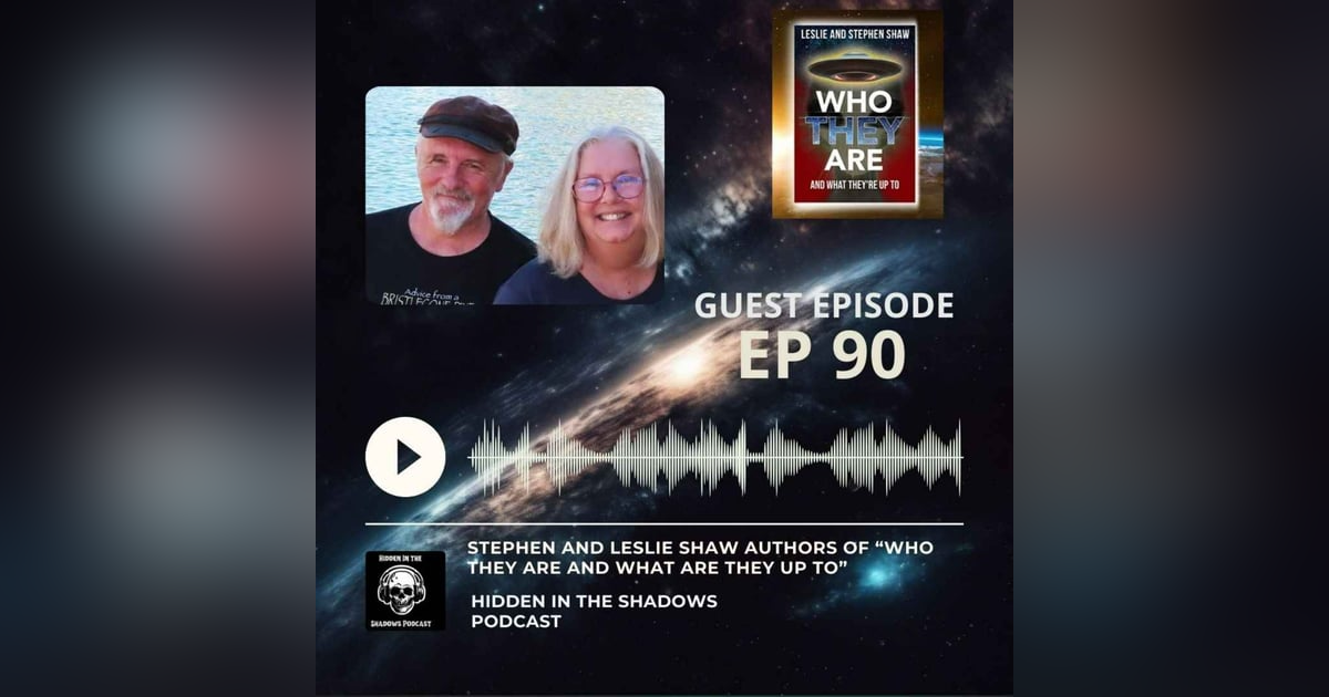 Guest Episode With Leslie and Stephen Shaw Guest Episode With Leslie and Stephen Shaw