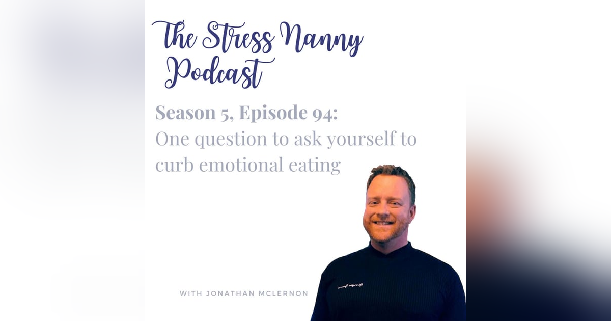 The One Question to Ask Yourself to Curb Emotional Eating The One Question to Ask Yourself to Curb Emotional Eating