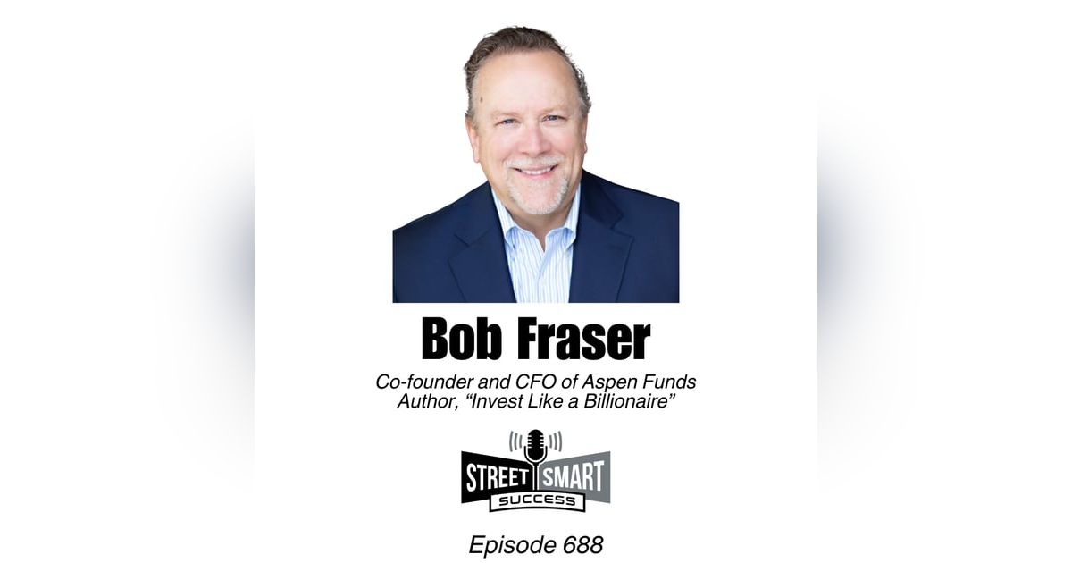 688: Invest Like a Billionaire 688: Invest Like a Billionaire