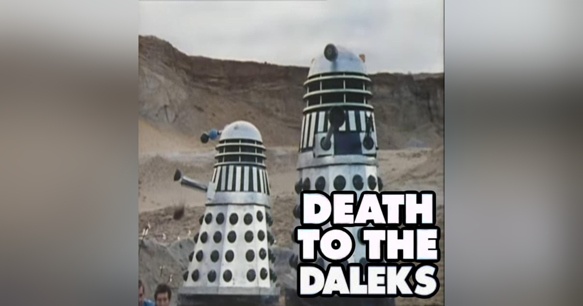 Power Loss of the Daleks - "Death to the Daleks" Power Loss of the Daleks - "Death to the Daleks"