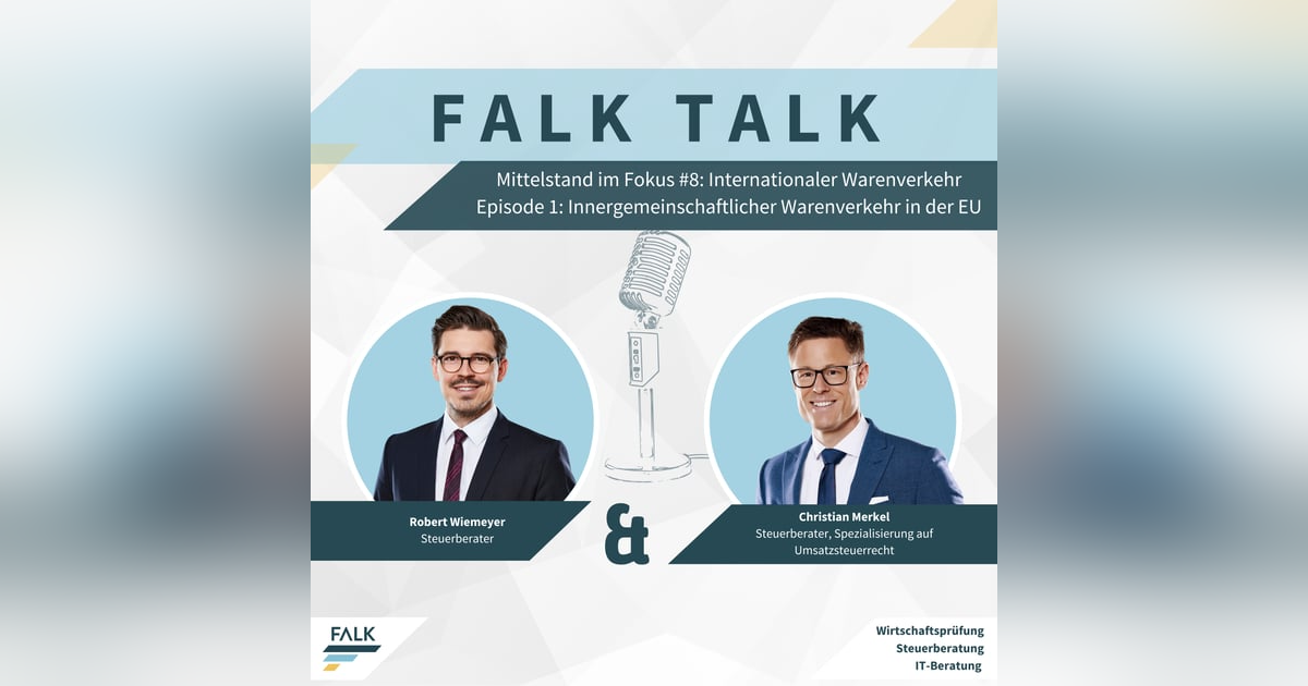#8 EP 1: Mittelstand im Fokus - Innergemeinschaftlicher Warenverkehr in der EU #8 EP 1: Mittelstand im Fokus - Innergemeinschaftlicher Warenverkehr in der EU