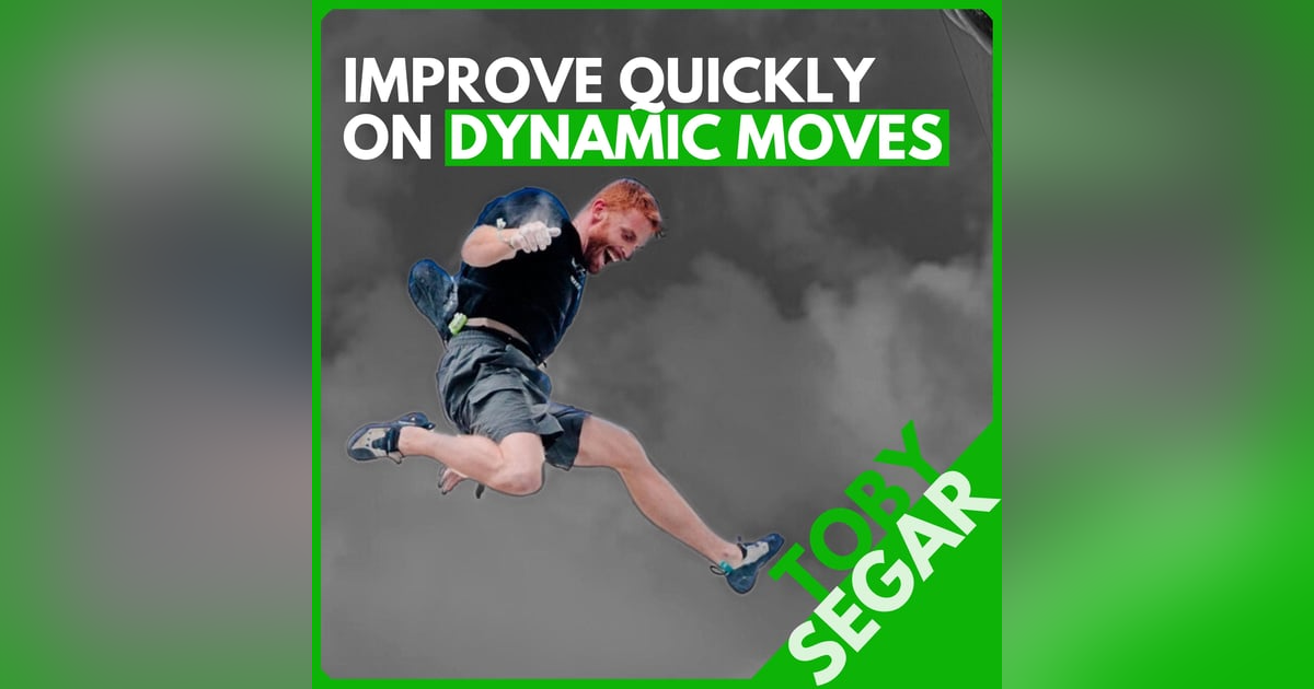 Toby Segar: Parkour Tools for Climbing, Managing Fear, and Why We Shouldn't Say "I'm not strong enough" Toby Segar: Parkour Tools for Climbing, Managing Fear, and Why We Shouldn't Say "I'm not strong enough"