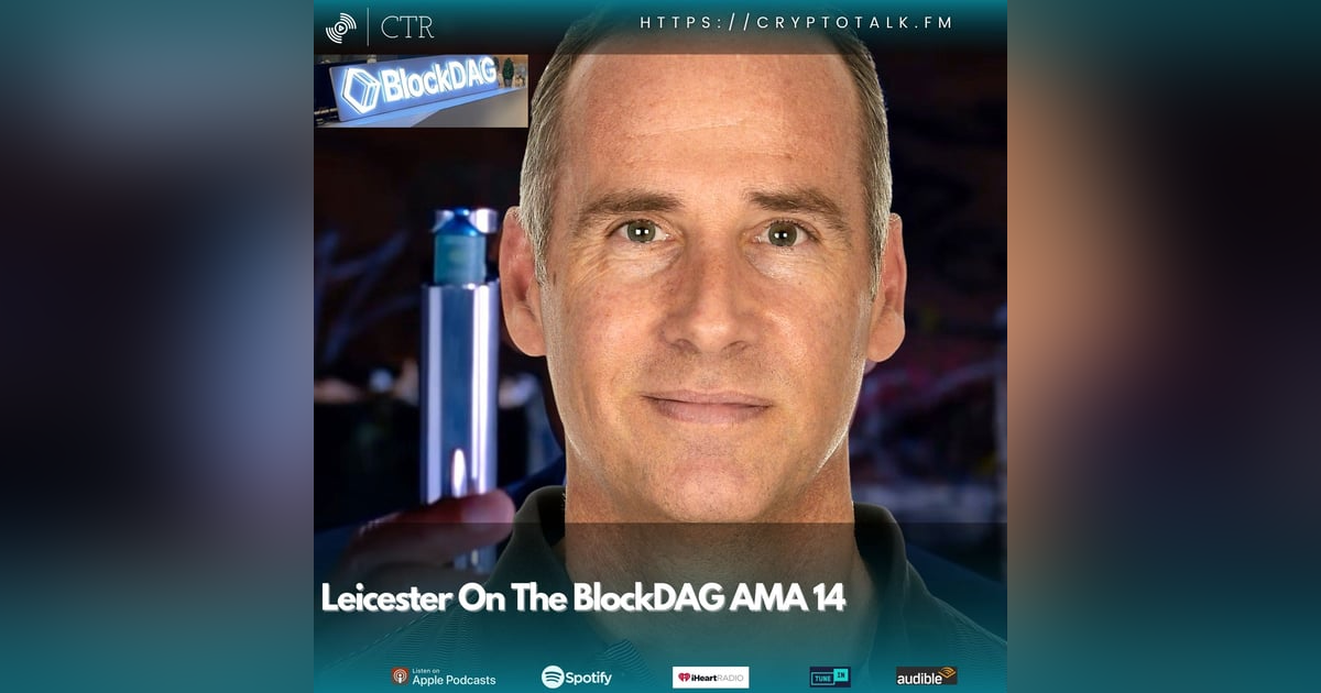 Leicester On The #BlockDAG AMA 14 (OOC) Leicester On The #BlockDAG AMA 14 (OOC)