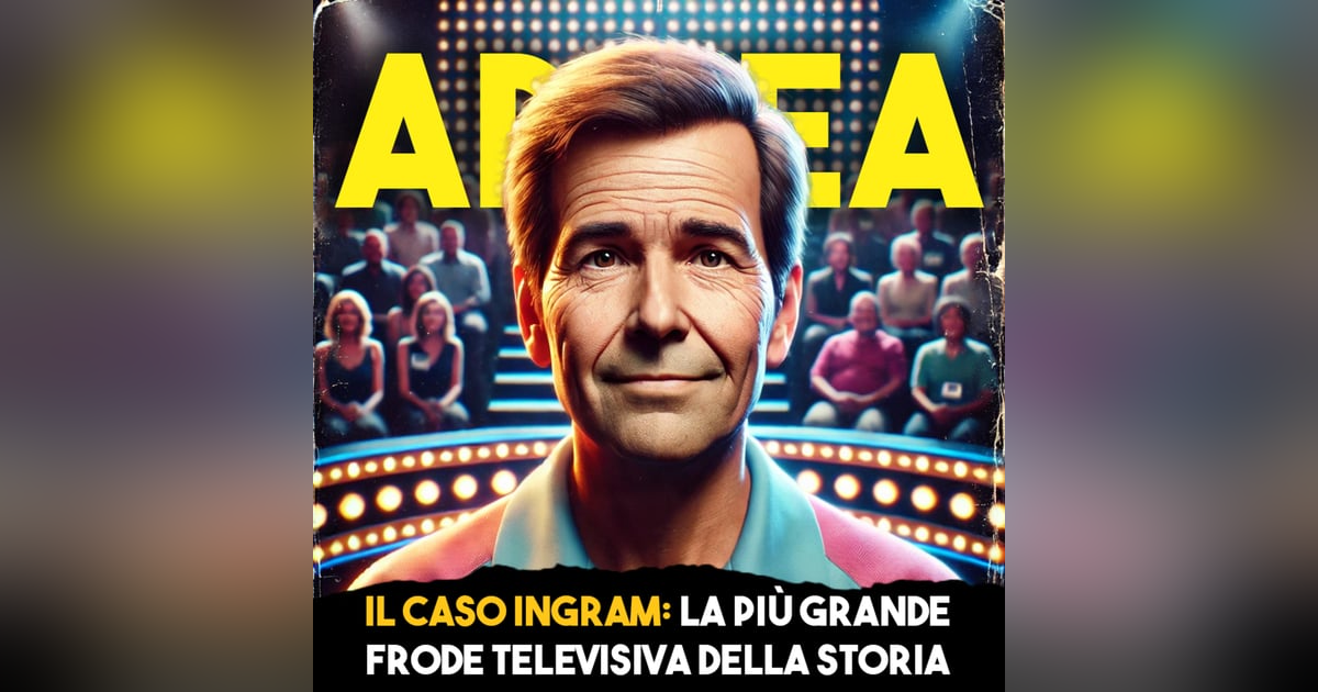 Il caso Ingram: la più grande FRODE televisiva della storia Ep.1 Il caso Ingram: la più grande FRODE televisiva della storia Ep.1