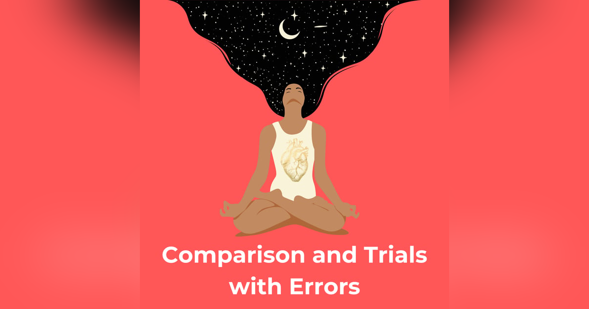 Comparison and Trials with Errors. Comparison and Trials with Errors.