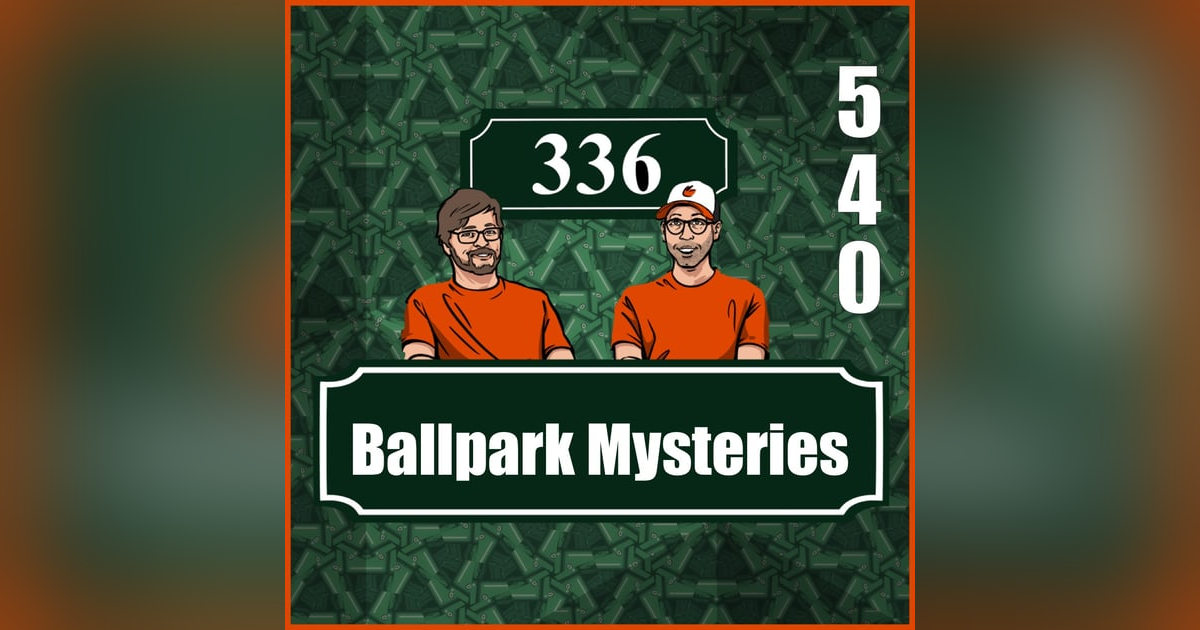 Pod 540 : Ballpark Mysteries Pod 540 : Ballpark Mysteries